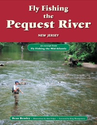 表紙画像: Fly Fishing the Pequest River, New jersey 9781618811721