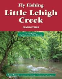 Cover image: Fly Fishing Little Lehigh Creek, Pennsylvania 9781618811875