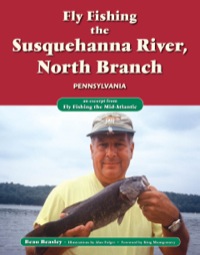 صورة الغلاف: Fly Fishing the Susquehanna River, North Branch, Pennsylvania 9781618811912