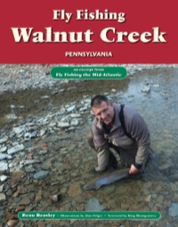صورة الغلاف: Fly Fishing Walnut Creek, Pennsylvania 9781618811936