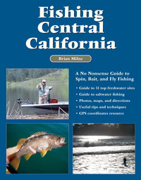 صورة الغلاف: Fishing Central California 9781892469182