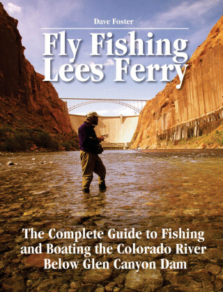 Cover image: Fly Fishing Lees Ferry 9781892469151