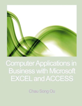 Cover image: Computer Applications in Business with Microsoft Excel & Microsoft Access 1st edition 9781618826992