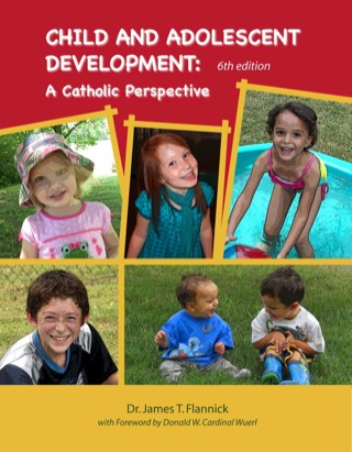 Cover image: Child and Adolescent Development: A Catholic Perspective 6th edition 9781618828224