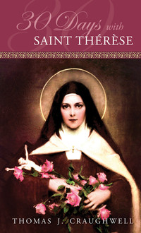 Imagen de portada: 30 Days with St. Thérèse 9781935302674