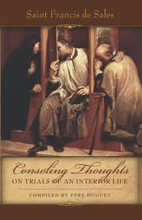 Cover image: Consoling Thoughts on Trials of an Interior Life 9780895552143