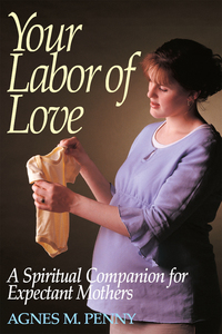 Imagen de portada: Your Labor of Love 9780895557780