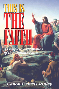 Cover image: This Is the Faith 9780895556424