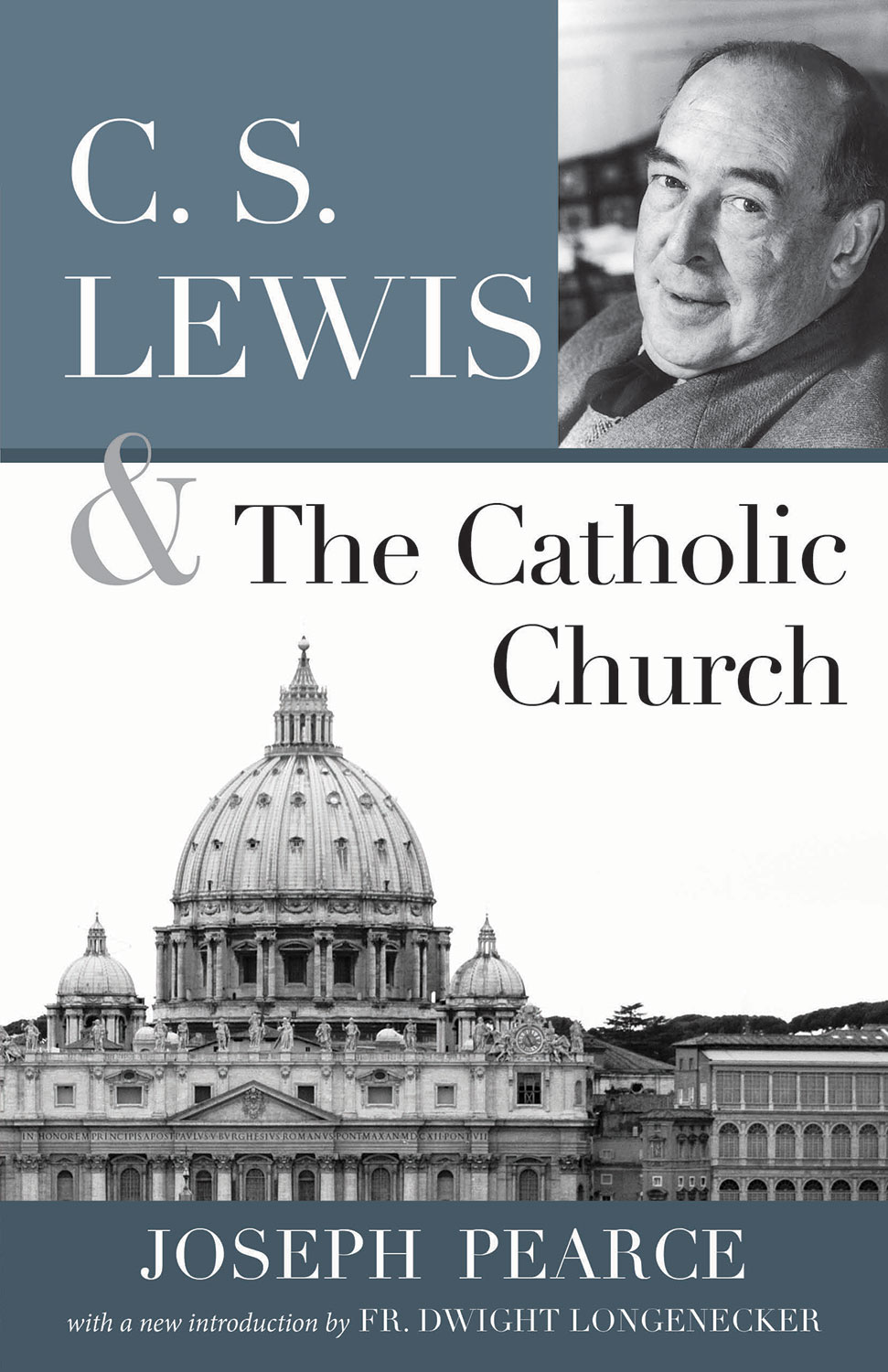 Cover image: C. S. Lewis and the Catholic Church 9781618902306