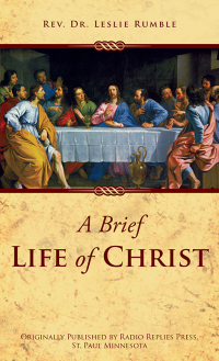 Omslagafbeelding: A Brief Life of Christ 9780895550965