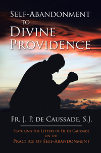 Omslagafbeelding: Self-Abandonment to Divine Providence 9780895553126