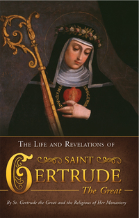 Imagen de portada: The Life and Revelations of Saint Gertrude the Great 9780895556998