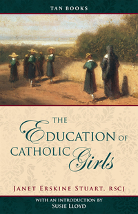 Titelbild: The Education of Catholic Girls 9780895559074
