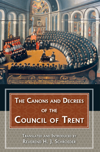 Omslagafbeelding: The Canons and Decrees of the Council of Trent 9780895550743