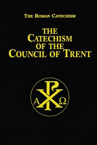Omslagafbeelding: The Catechism of the Council of Trent 9780895551856
