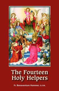表紙画像: The Fourteen Holy Helpers 9780895555182