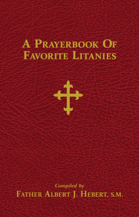 表紙画像: A Prayerbook of Favorite Litanies 9780895557506