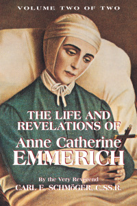 Omslagafbeelding: The Life and Revelations of Anne Catherine Emmerich 9780895550606