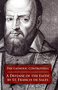 Cover image: The Catholic Controversy 9780895553874