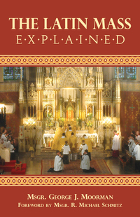 Imagen de portada: The Latin Mass Explained 9780895557643