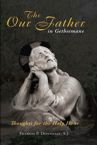 Cover image: Our Father in Gethsemane 9780895552648