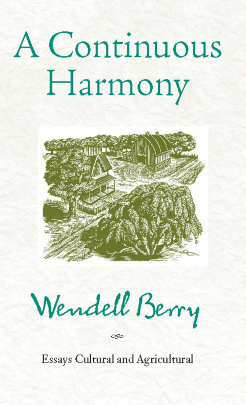A Continuous Harmony: Essays Cultural and Agricultural - FULL INSTANT DOWNLOAD | PDF DOCX EPUB