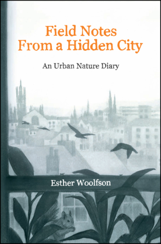 Cover image: Field Notes from a Hidden City 9781619022409