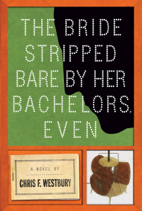 Cover image: The Bride Stripped Bare By Her Bachelors, Even 9781619022904