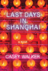 Cover image: Last Days in Shanghai 9781619024304