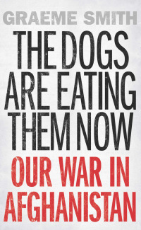 Cover image: The Dogs are Eating Them Now 9781619024793