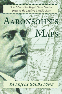 Cover image: Aaronsohn's Maps 9781619025592