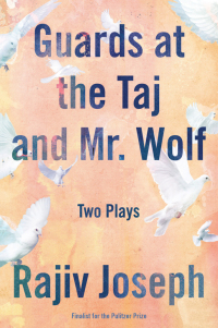 Cover image: Guards at the Taj and Mr. Wolf 9781593766542