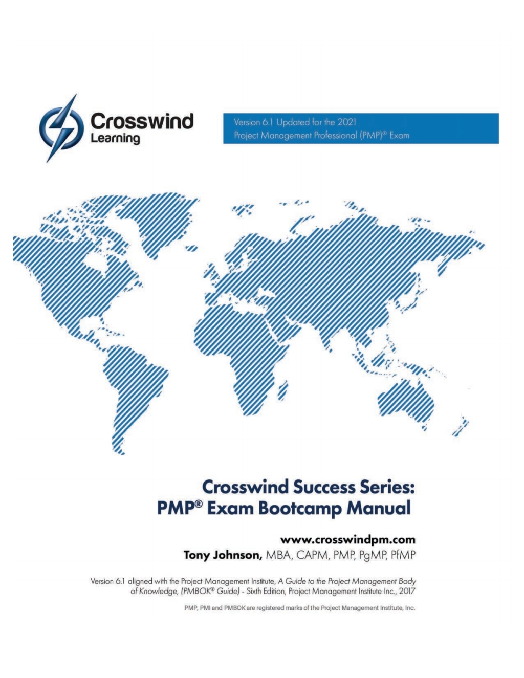 Crosswind PMP Exam Bootcamp Manual (2021 Exam) 61st Edition
