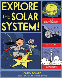 Immagine di copertina: Explore the Solar System! 9781934670361