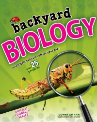表紙画像: Backyard Biology 9781619301511