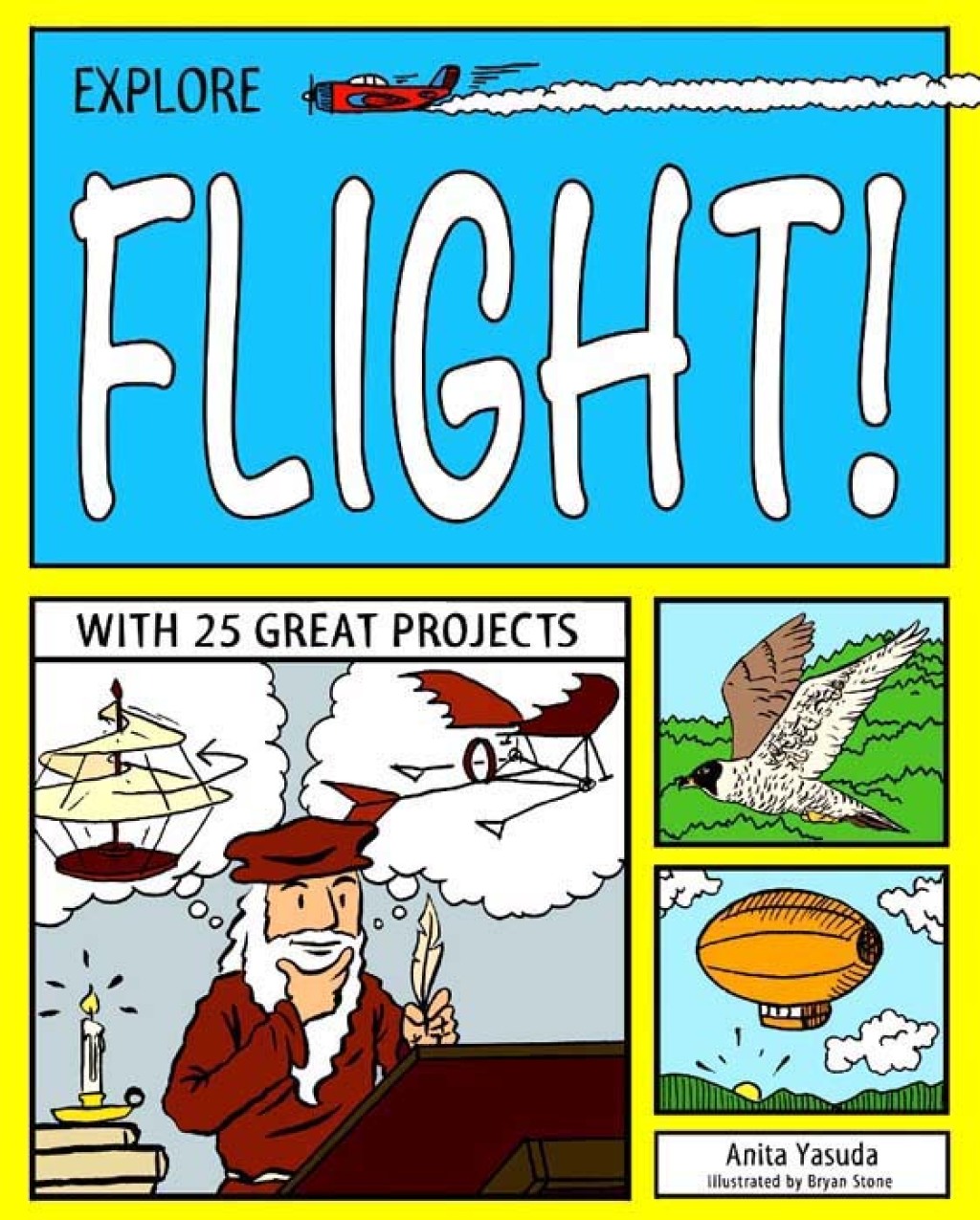 Explore Flight! With 25 Great Projects