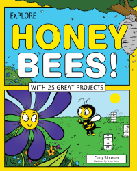 Imagen de portada: Explore Honey Bees! 9781619302907