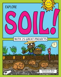 Omslagafbeelding: Explore Soil! 9781619302952