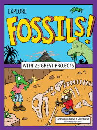 Imagen de portada: Explore Fossils! 9781619303355