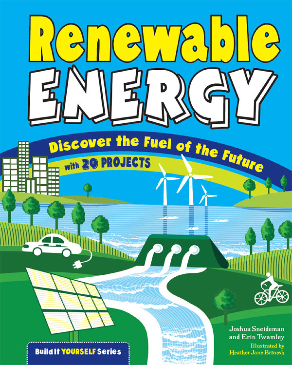Renewable Energy Discover the Fuel of the Future With 20 Projects