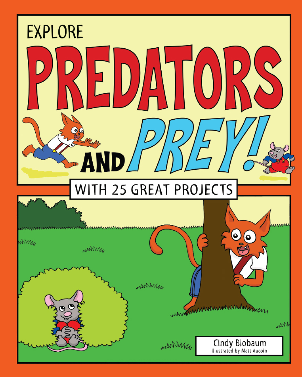 Explore Predators and Prey! With 25 Great Projects