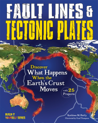 表紙画像: Fault Lines & Tectonic Plates 9781619304659