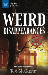 صورة الغلاف: Weird Disappearances 9781619305304