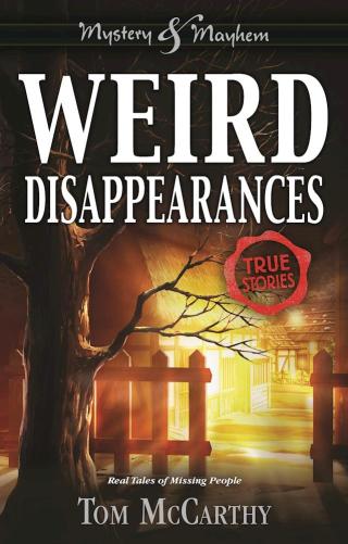 Cover image: Weird Disappearances 9781619305267