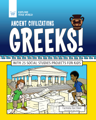Cover image: Ancient Civilizations: Greeks! 9781619308398