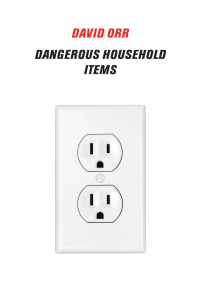 صورة الغلاف: Dangerous Household Items 9781556595479