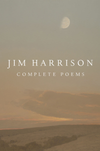 صورة الغلاف: Jim Harrison: Complete Poems 9781556595936