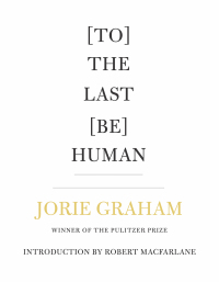 Cover image: [To] The Last [Be] Human 9781556596605