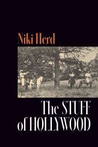 表紙画像: The Stuff of Hollywood 9781556596964