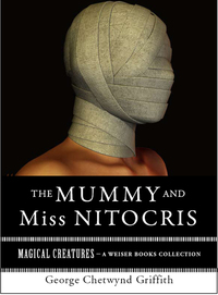 Cover image: The Mummy and Miss Nitocris 9781619400030
